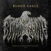 Blood Eagle - To Ride In Blood & Bathe In Greed I, II, III