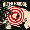 Alter  Bridge - The Last Hero