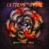 Letters From The Fire - Worth The Pain