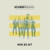 Scherf & Band - Wie Es Ist
