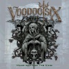 Voodoo Six - Make Way For The King