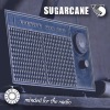 Sugarcane - Minded For The Radio