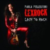 Paola Pellegrini Lexrock - Lady To Rock
