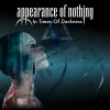 Appearance Of Nothing - In Time Of Darkness