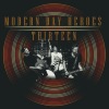 Modern Day Heroes - Thirteen