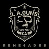L. A. Guns - Renegades