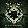 Enslaved - Caravans To The Outer Worlds