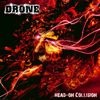 Drone - Head-on Collision