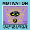 Motivation - The Infinite 8 Steps To Power/Money/More