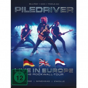 Piledriver - Live In Europe - The ROCKWALL-Tour