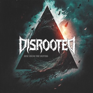 Disrooted - Rise From The Depths