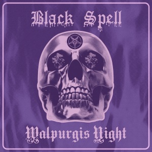 Black Spell - Walpurgis Night