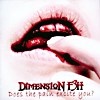 Dimension F3h - Does The Pain Excite You?