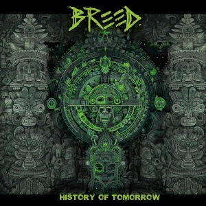 Breed (DE) - History Of Tomorrow