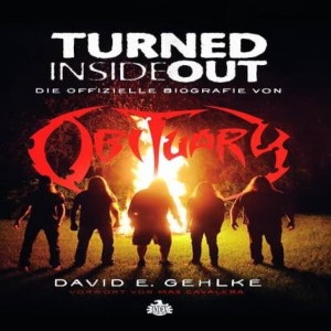 Obituary - Turned Inside Out - Die Offizielle Biografie von Obituary