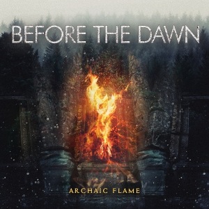 Before The Dawn - Archaic Flame