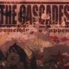 The Cascades - Something To Happen