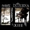 Nox Interna - XIII (Trece)