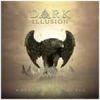 Dark Illusion - Where The Eagles Fly