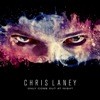 Chris Laney - Only Come Out At Night