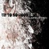 Up To No Good - A Glimpse Of Truth