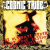 Cosmic Tribe - The Ultimate Truth About Love, Passion and Obsession