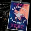 Hardcore Superstar - The Party Ain't Over Till We Say So