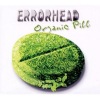 Errorhead - Organic Pill