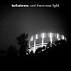 Belladonna - And There Was Light