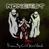 NonExist - From My Cold Dead Hands