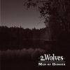 2 Wolves - Men Of Honour