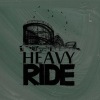 Heavy Ride - Heavy Ride