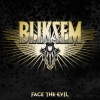 Bliksem - Face The Evil