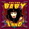 Electro Baby - Electro Baby Land