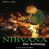 Nirvana - Der Aufstieg