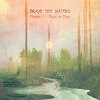 Brave The Waters - Chapter 1 - Dawn of Days