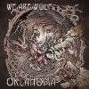 We Are Wolf - Oklahoma